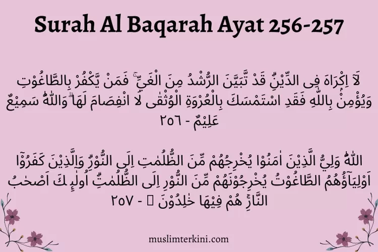 Surah Al Baqarah Ayat 256-257 (muslimterkini.id)