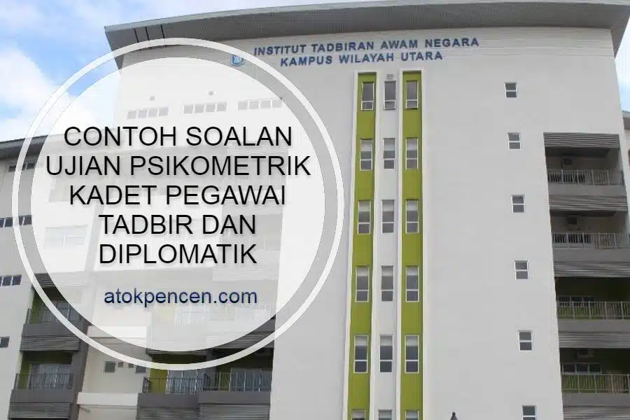 contoh soalan ujian psikometrik kadet pegawai tadbir dan diplomatik