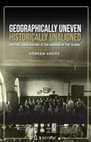 Research paper thumbnail of Geographically Uneven, Historically Unaligned: Writing Labor History at the Margins of the ‘Global’