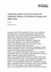 Research paper thumbnail of A genetic probe into the ancient and medieval history of Southern Europe and West Asia