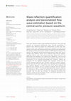 Research paper thumbnail of Wave reflection quantification analysis and personalized flow wave estimation based on the central aortic pressure waveform