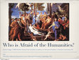 Research paper thumbnail of Who is Afraid of the Humanities,