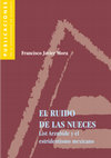 Research paper thumbnail of El ruido de las nueces. List Arzubide y el estridentismo mexicano