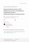 Research paper thumbnail of Repeated Administration of the Adapted Stroop Test: Feasibility for Longitudinal Study of Psychopathology In Eating Disorders