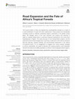 Research paper thumbnail of Road Expansion and the Fate of Africa's Tropical Forests