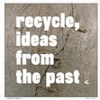 Research paper thumbnail of Recycle, ideas from the past.pdf