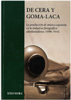 Research paper thumbnail of De Cera y Goma-Laca. La producción de música española en la industria fonográfica estadounidense (1896-1914)