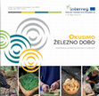 Research paper thumbnail of A. Đukić, Okusimo železno dobo – halštatska kulinarična delavnica in recepti [uredniki slovenske izdaje: M. Črešnar, Š. Karo, A. Vintar] (Ljubljana 2019).