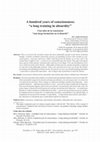 Research paper thumbnail of A hundred years of consciousness: “a long training in absurdity”