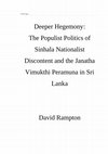 Research paper thumbnail of Deeper Hegemony: The Populist Politics of Sinhala Nationalist Discontent and the Janatha Vimukthi Peramuna in Sri Lanka