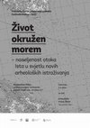 Research paper thumbnail of Život okružen morem: naseljenost otoka Ista u svjetlu novih arheoloških istraživanja, Festival znanosti 2022. (poziv na predavanje)