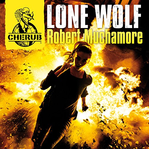 Cherub: Lone Wolf By Robert Muchamore