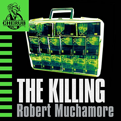 Cherub: The Killing By Robert Muchamore