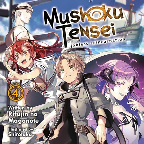 Mushoku Tensei: Jobless Reincarnation (Light Novel) Vol. 4 By Rifujin na Magonote