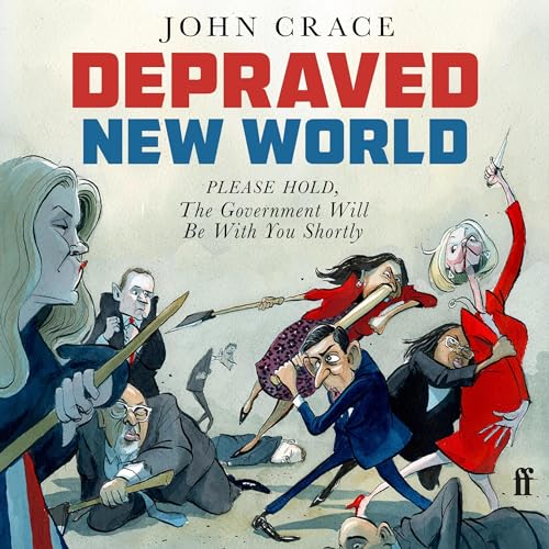 Depraved New World By John Crace