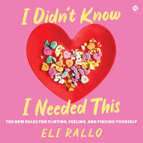 I Didn't Know I Needed This By Eli Rallo