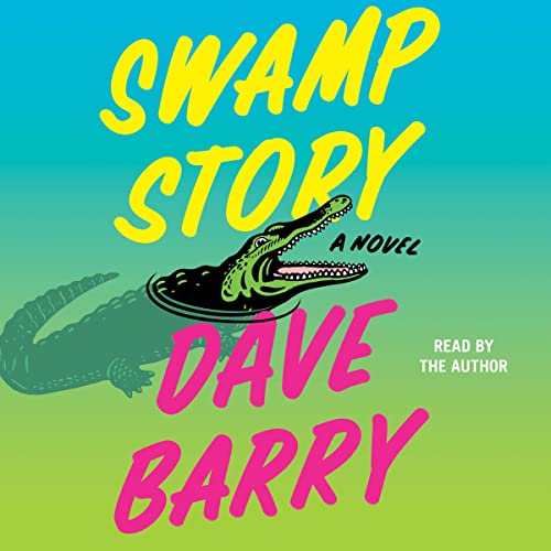 Swamp Story By Dave Barry