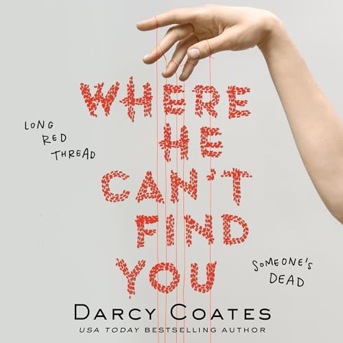 Where He Can't Find You By Darcy Coates