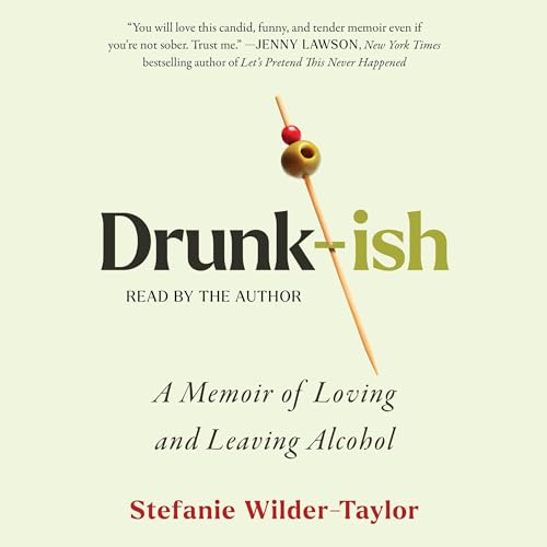 Drunk-ish By Stefanie Wilder-Taylor