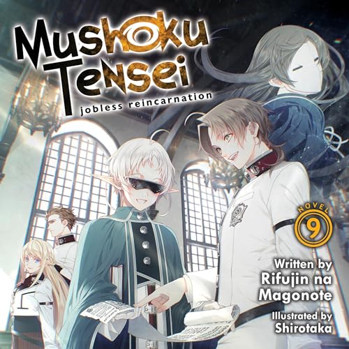 Mushoku Tensei: Jobless Reincarnation, Vol. 9 By Rifujin na Magonote