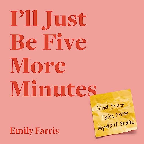 I'll Just Be Five More Minutes By Emily Farris