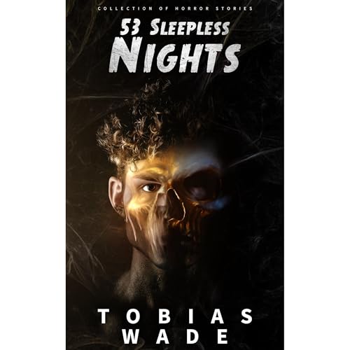 53 Sleepless Nights By Tobias Wade