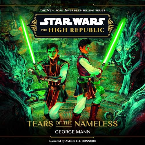 Star Wars: The High Republic: Tears of the Nameless By George Mann