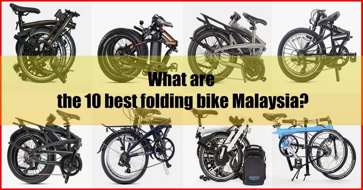 10 Best Folding Bike Malaysia 2022 (Top Pick)