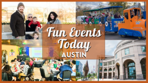 Fun Events in Austin Today