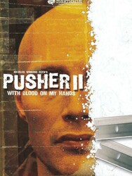 Pusher II - Du sang sur les mains