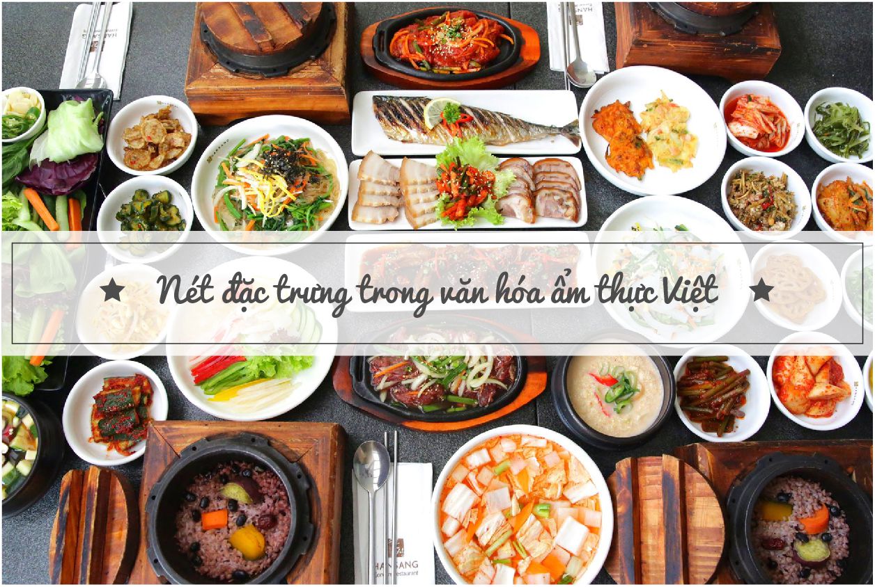 Nét đặc trưng trong văn hóa ẩm thực Việt Nam | Khám phá ẩm thực #1 ...