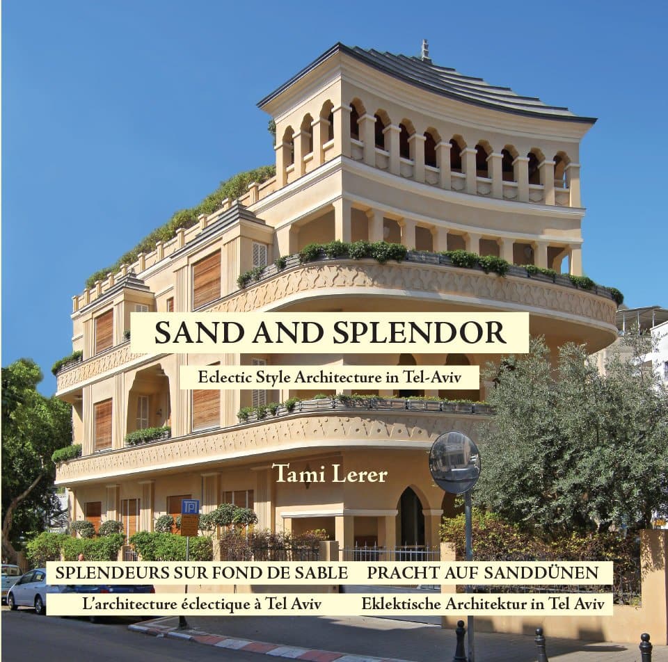 Sand and Splendor: Eclectic Style Architecture in Tel-Aviv — Book