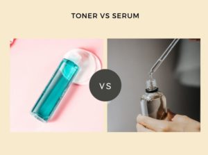 Toner Vs. Serum What's The Difference