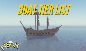 The Ultimate Fisch Boat Tier List