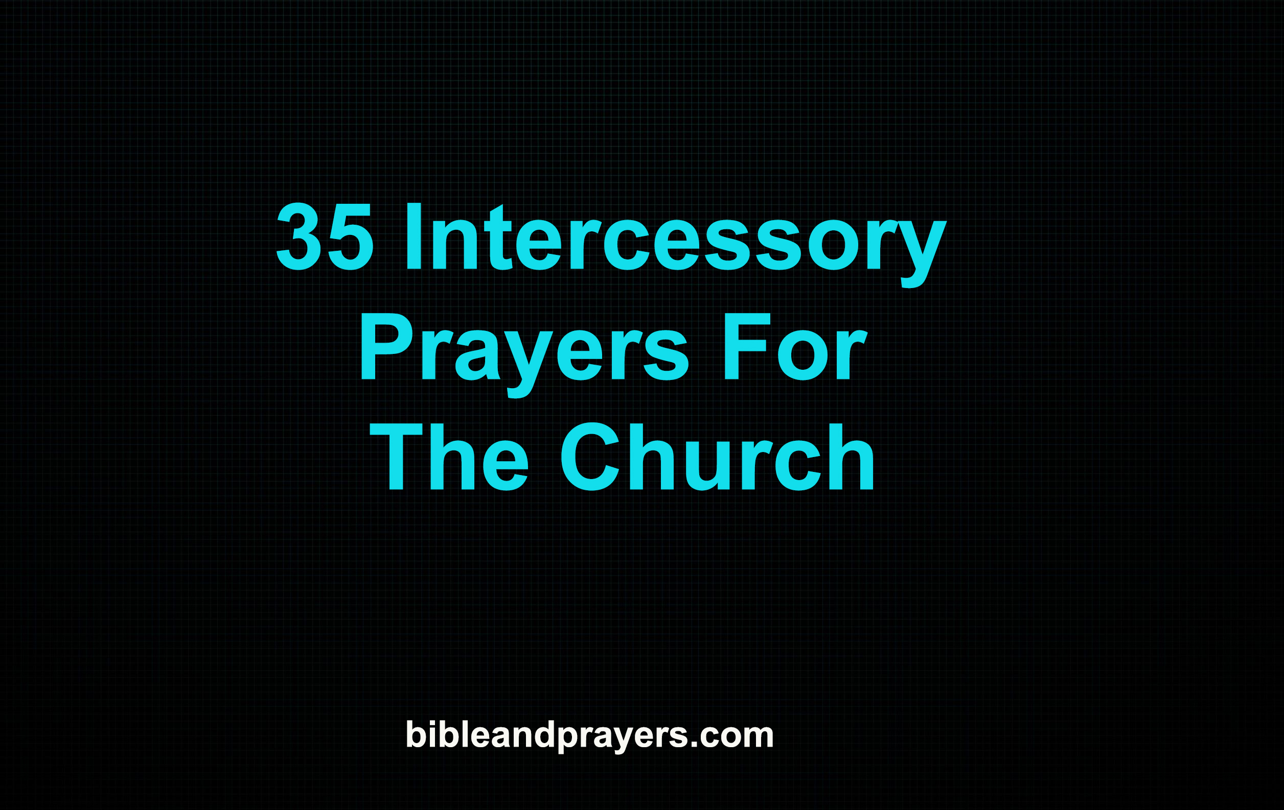 35 intercessory prayers for the church