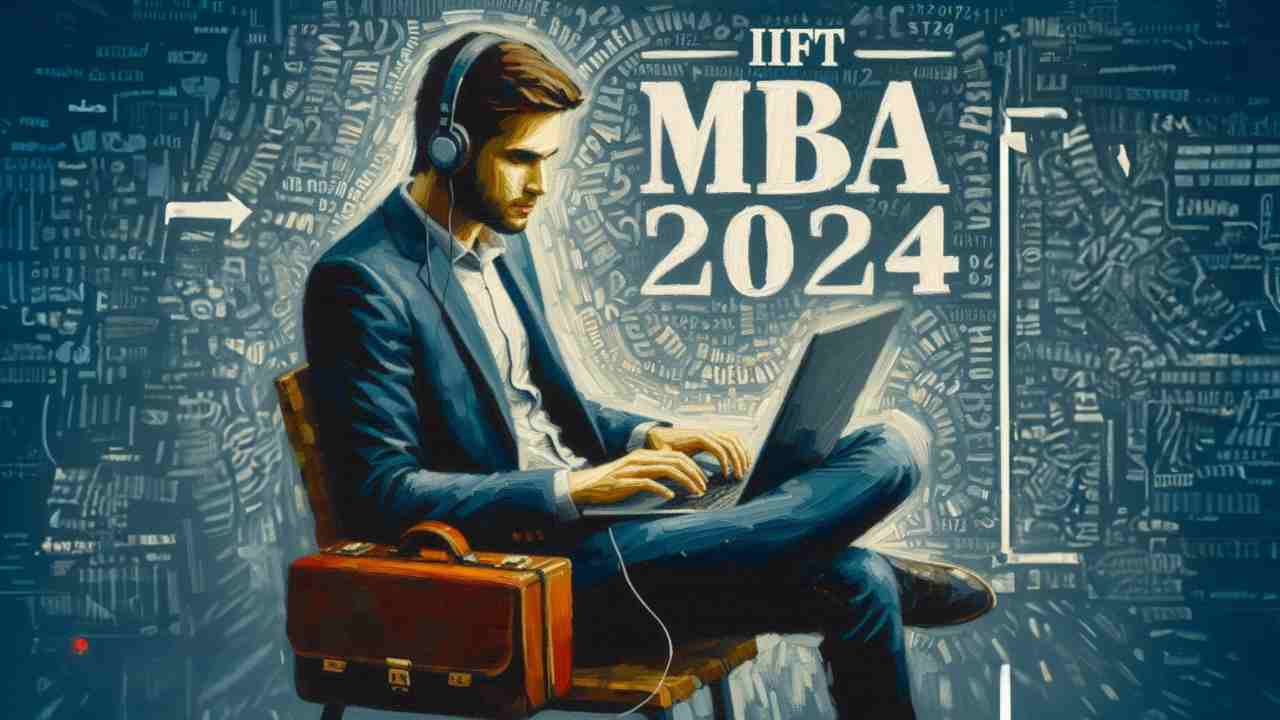 IIFT MBA 2024 Application Form Apply Till 16 Dec(Extended), Exam