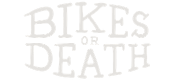 Bikes or Death