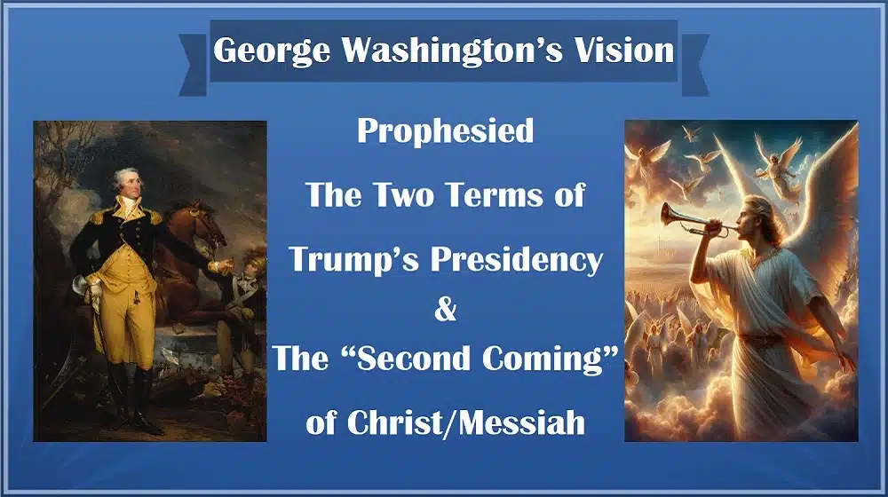 SPONSORED: George Washington's Vision & Prophecy of Donald J Trump & The Second Coming of Jesus - PEACE MESSIAH