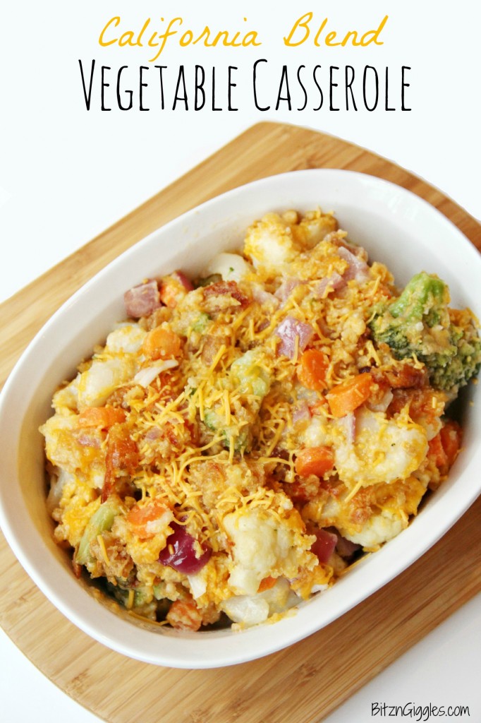 California Blend Vegetable Casserole - Bitz & Giggles