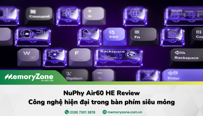 NuPhy Air60 HE Review: Công nghệ Hall Effect nâng tầm gaming keyboard