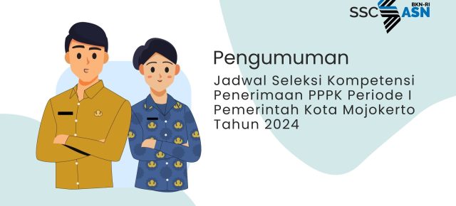 Jadwal Seleksi Kompetensi Penerimaan PPPK Periode I Tahun 2024