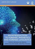 An Introduction to Forensic Linguistics and Forensic Phonetics