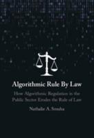 Algorithmic Rule by Law