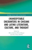 (In)hospitable Encounters in Chicanx and Latinx Literature, Culture, and Thought