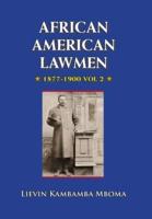 AFRICAN AMERICAN LAWMEN, 1877-1900, Vol.2