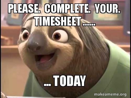 top timesheet memes to meet the payroll deadline