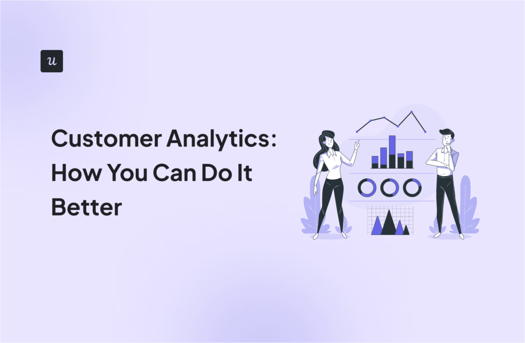 Customer Analytics: How You Can Do It Better cover