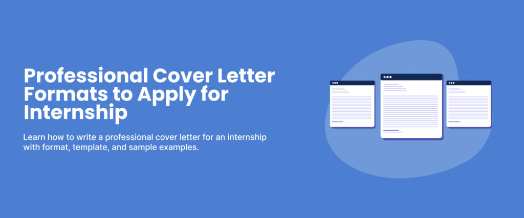 How to Write Cover Letter for an Internship: Tips & Examples