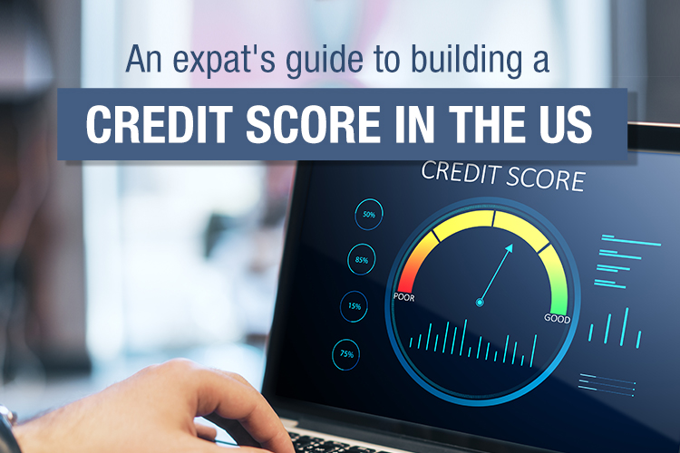 An expat's guide to building a credit score in the US