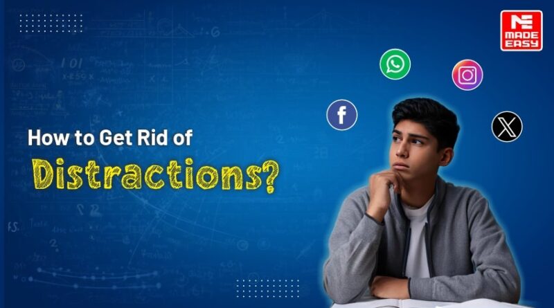 How to Get Rid of Distractions?